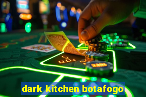 dark kitchen botafogo